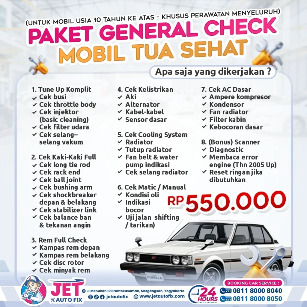 Paket General Check Mobil Tua Sehat - Bengkel Mobil Jogja Jet Auto Fix