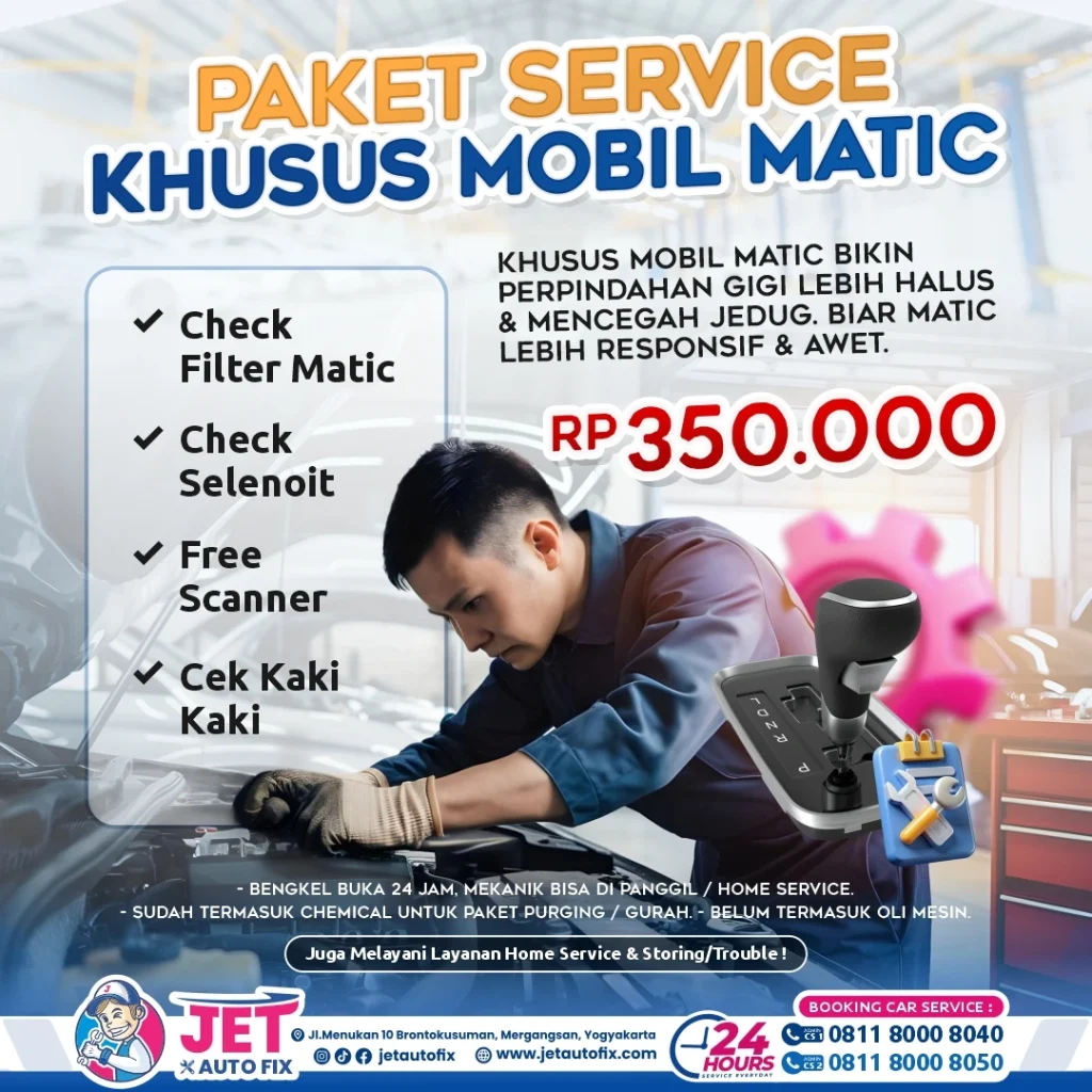 Paket Khusus Mobil Matic - Bengkel Mobil Matic Jogja Jet Auto Fix